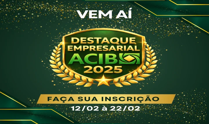 ACIB Brasnorte abre cadastro para o Prêmio Destaque Empresarial 2025